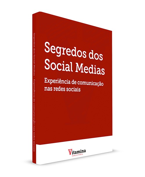 Segredos dos Social Medias – Experiência de comunicação nas redes sociais