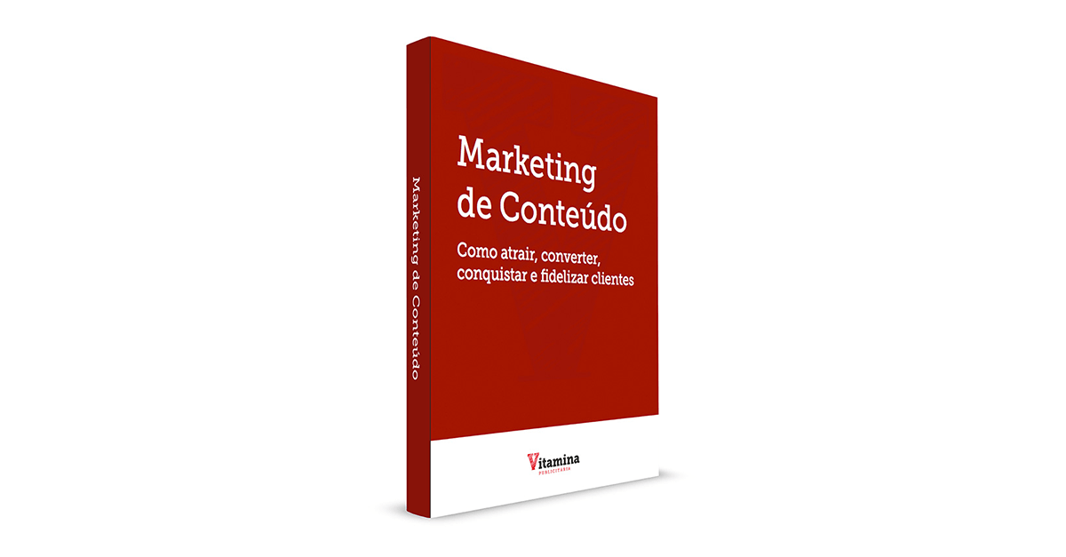 Ebook Marketing de Conteúdo: Como atrair, converter, conquistar e fidelizar clientes