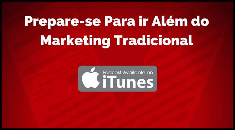 Prepare-se Para ir Além do Marketing Tradicional na iTunes Store