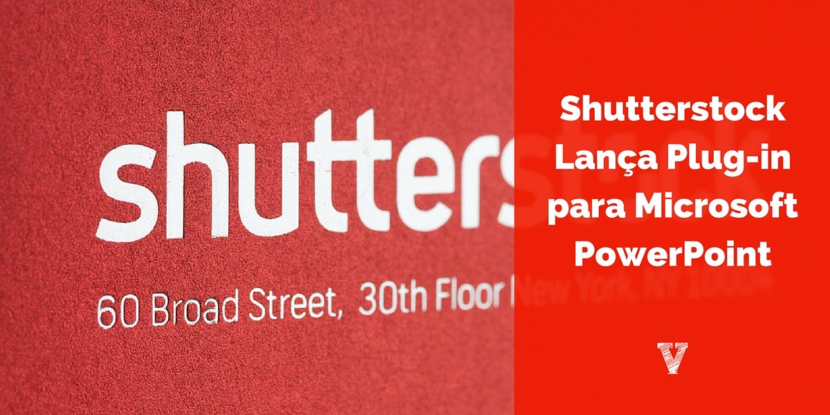 Shutterstock Lança Plug-in para Microsoft PowerPoint