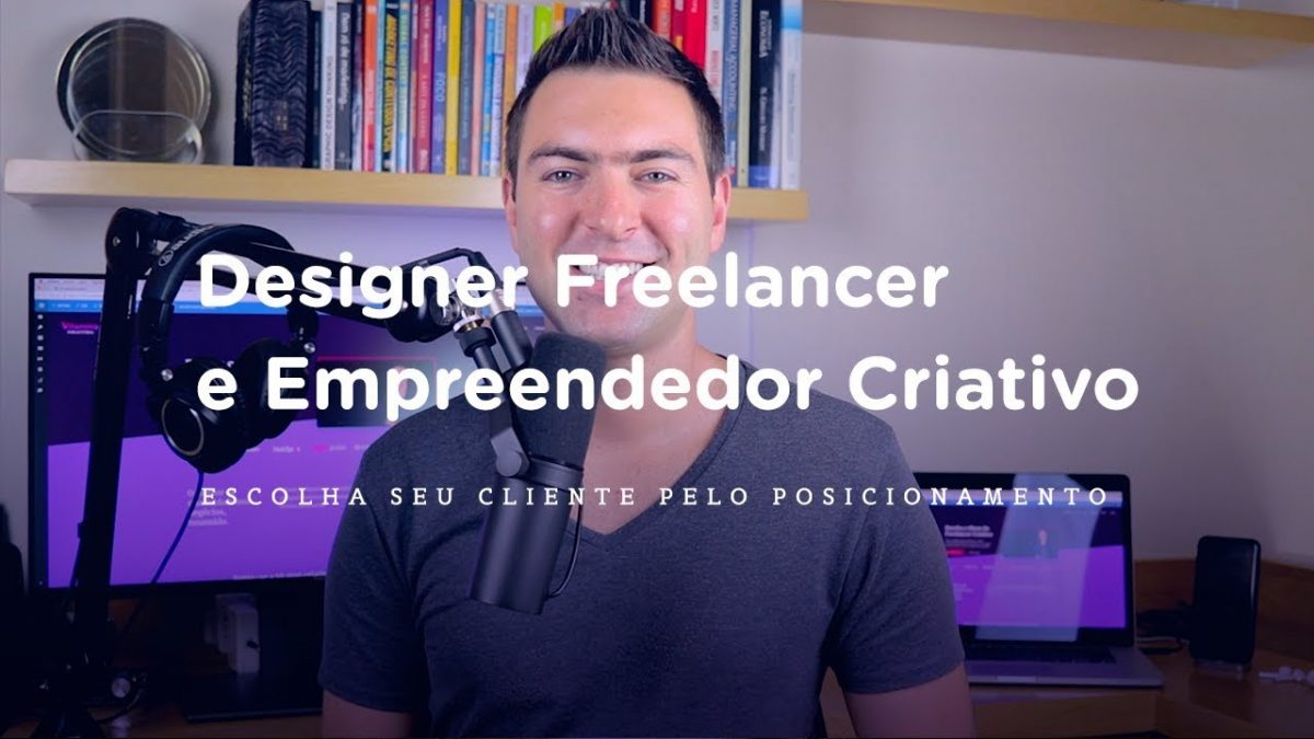 MNM 31: Designer Freelancer e Empreendedor Criativo – Posicionamento